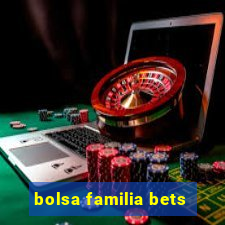 bolsa familia bets